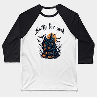 Batty for you! Baseball T-Shirt